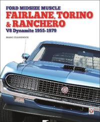 Bokomslag för "Ford Midsize Muscle – Fairlane, Torino & Ranchero"