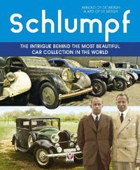 Bokomslag för "Schlumpf – the Intrigue Behind the Most Beautiful Car Collection in the World"