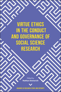 Virtue Ethics in the Conduct and Governance of Social Science Research