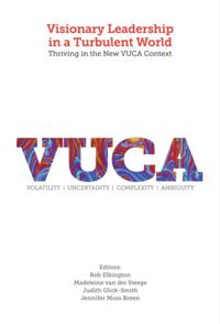 Visionary Leadership in a Turbulent World
