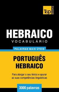 Vocabulário Português-Hebraico - 3000 palavras mais úteis