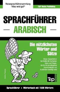 Sprachführer Deutsch-Arabisch und Kompaktwörterbuch mit 1500 Wörtern