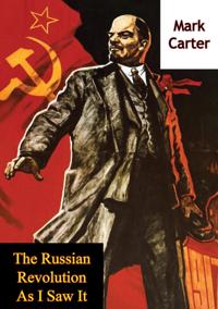 Russian Revolution As I Saw It