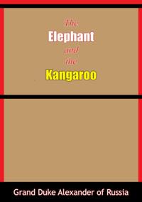 Elephant and the Kangaroo