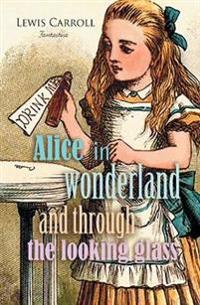 Bokomslag för "Alice in Wonderland and Through the Looking Glass"