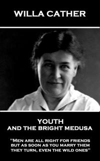 Youth and the Bright Medusa