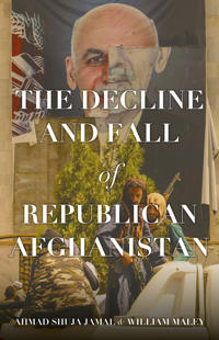 Bokomslag för "The Decline and Fall of Republican Afghanistan"