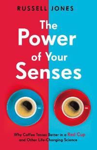 The Power of Your Senses