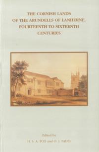 Cornish Lands of the Arundells of Lanherne, Fourteenth to Sixteenth Centuries
