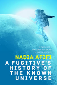 A Fugitive’s History of the Known Universe