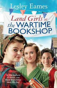 Bokomslag för "Land Girls at the Wartime Bookshop"