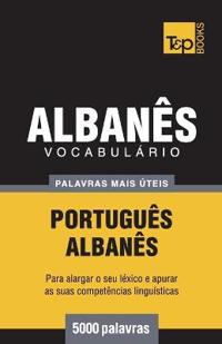 Vocabul?rio Portugu?s-Alban?s - 5000 palavras mais ?teis