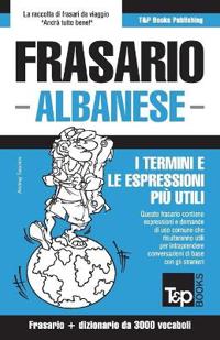 Frasario Italiano-Albanese e vocabolario tematico da 3000 vocaboli