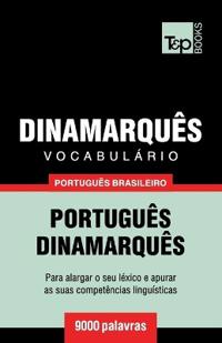 Vocabulário Português Brasileiro-Dinamarquês - 9000 palavras