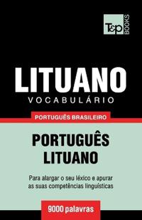 Vocabulário Português Brasileiro-Lituano - 9000 palavras