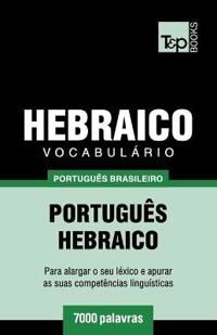 Vocabulário Português Brasileiro-Hebraico - 7000 palavras