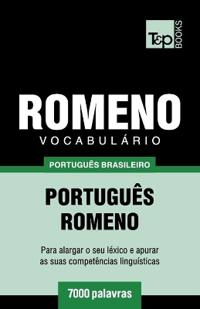 Vocabulário Português Brasileiro-Romeno - 7000 palavras