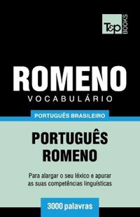 Vocabulário Português Brasileiro-Romeno - 3000 palavras