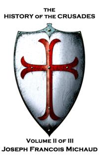 History of the Crusades - Volume II (of III)