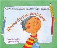 Rafas första skoldag / Raafa Iyo maalintii ugu horraysay dugsig