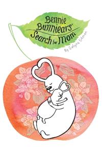 Bennie Bunniear's Search for Mom