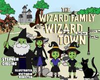 The Wizard Family of Wizard Town