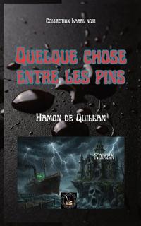 Bokomslag for "Quelque chose entre les pins"