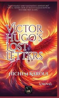 Victor Hugo's Lost Letters