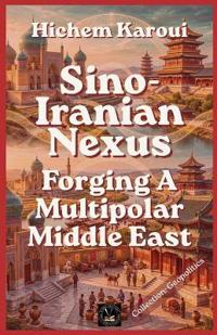 Sino-Iranian Nexus