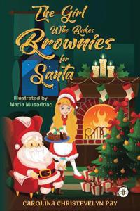 The Girl Who Bakes Brownies for Santa