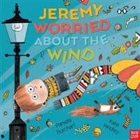 Jeremy Worried About the Wind