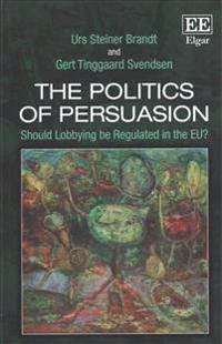 Bokomslag for "The Politics of Persuasion"