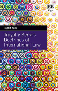 Bokomslag for "Truyol y Serra's Doctrines of International Law"