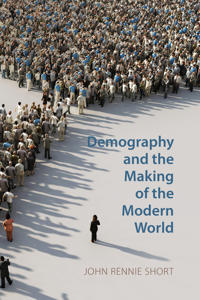 Bokomslag för "Demography and the Making of the Modern World"