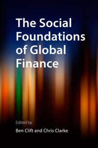 The Social Foundations of Global Finance
