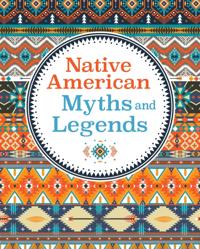 Native American Myths & Legends