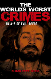 The World's Worst Crimes