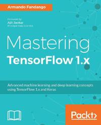 Mastering TensorFlow