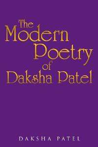 The Poetry of Daksha Patel