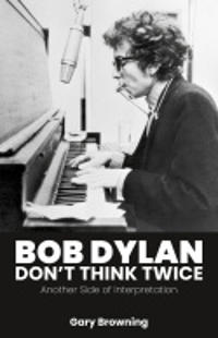 Bob Dylan — Don't Think Twice