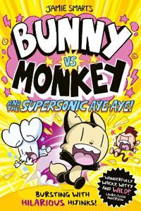 Bunny vs Monkey and the Supersonic Aye-aye (a Phoenix Comic Book, from the
