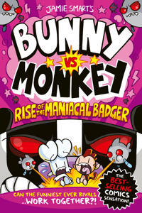 Bunny vs Monkey: Rise of the Maniacal Badger (a Phoenix Comic Book, from th