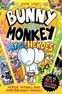 Bunny vs Monkey: Day of the Heroes! (a Phoenix Comic book, from the multi-m