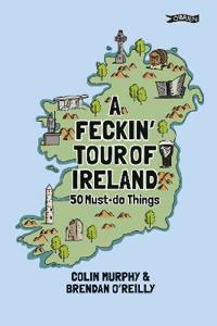 A Feckin' Tour of Ireland