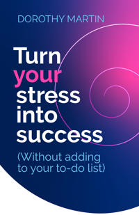 Turn Your Stress into Success