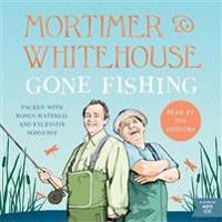 Mortimer & Whitehouse: Gone Fishing