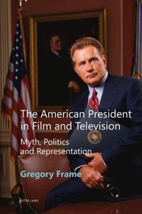 Bokomslag för "The American President in Film and Television"