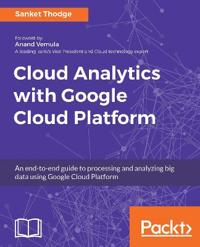 Cloud Analytics with Google Cloud Platform