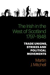 Irish in the West of Scotland, 1797-1848