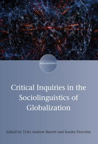 Bokomslag för "Critical Inquiries in the Sociolinguistics of Globalization"